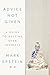 Advice Not Given by Mark Epstein