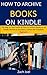 How to Archive Books on Kindle by Zach Joel