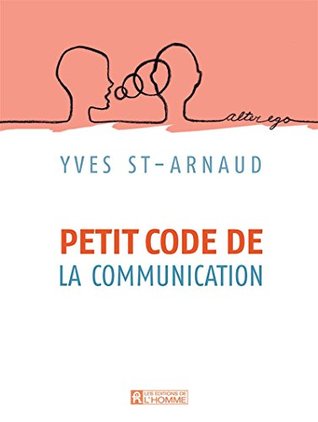 Petit code de la communication (Alter Ego) (French Edition)