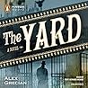 The Yard by Alex Grecian