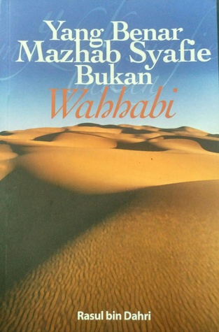Yang Benar Mazhab Syafie Bukan Wahhabi