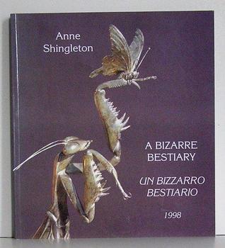 Bizarre Bestiary - Exhibition of Recent Bronzes: Un Bizarro Bestiario - Una Mostra di Bronza Recenti (English and Italian Edition)