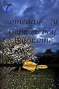 Someday My Good Ol' Boy Will Come
