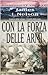 Con la forza delle armi by James L. Nelson
