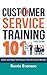 Customer Service Training 101 by Renée Evenson