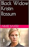 Black Widow Kristin Rossum: Stories of True Crime