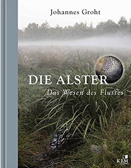 Die Alster. Das Wesen des Flusses