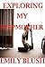 Exploring My Stepmother by Emily Blush