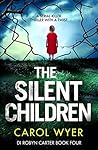 The Silent Children by Carol Wyer