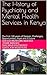 The History of Psychiatry a...