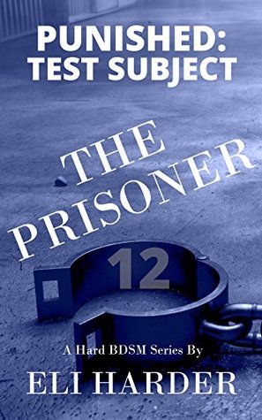 The Prisoner: Punished; Test Subject (The Prisoner #12)