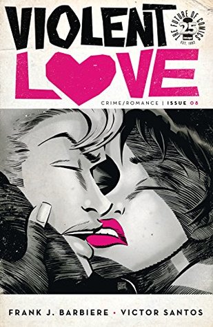 Violent Love #8 (Kindle Edition)