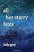 All Her Starry Fates