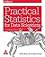 Practical Statistics for Data Scientists: 50 Essential Concepts