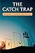 The Catch Trap by Marion Zimmer Bradley