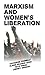 Marxism and Women's Liberation