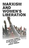 Marxism and Women's Liberation Marxism and Women's Liberation