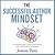 The Successful Author Mindset: A Handbook for Surviving the Writer's Journey