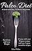 Paleo Diet A Quick and easy...