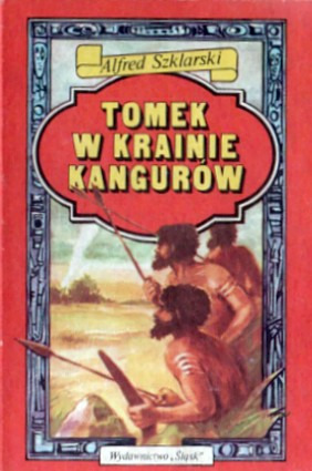 Tomek w krainie kangurów (Przygody Tomka Wilmowskiego #1)