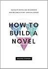 How to Build a Novel