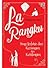 La Rangku: Yang Terlahir dari Keriangan dan Kehilangan