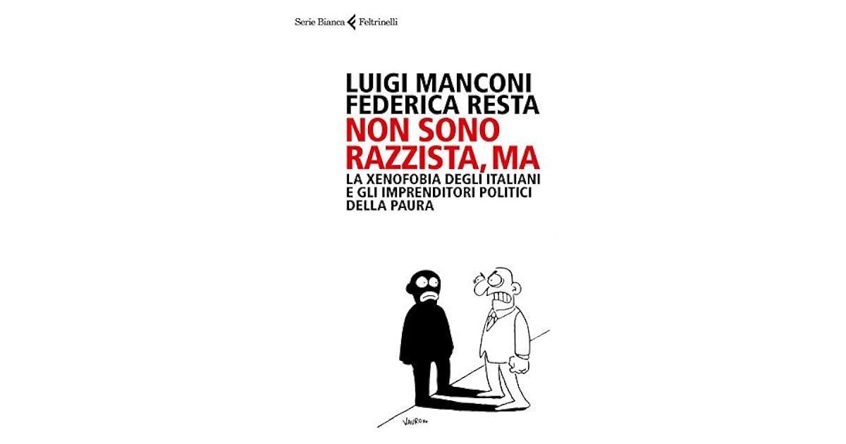 Non sono razzista, ma La xenofobia