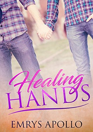 Healing Hands (Kindle Edition)