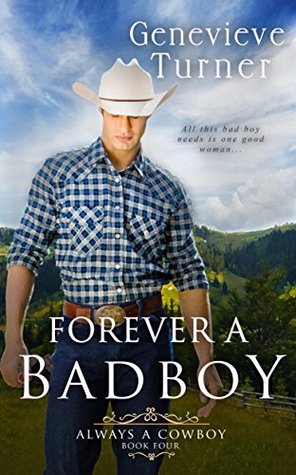 Forever a Bad Boy (Always a Cowboy Book 4)