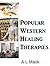 Popular Western Healing Therapies by A.L. Mack