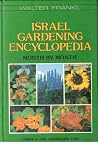 Israel Gardening Encyclopedia: Month By Month Israel Gardening Encyclopedia: Month By Month
