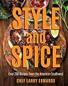 Style and Spice: Over 200 Recipes from the American Southwest