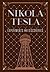 Nikola Tesla: Experiments and Discoveries