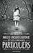 Miss Peregrine et les enfants particuliers, tome 1 (Miss Peregrine et les enfants particuliers, #1)