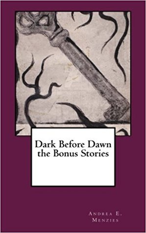Dark Before Dawn the Bonus Stories