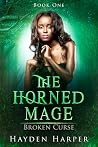 Broken Curse (The Horned Mage, #1)