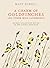 A Charm of Goldfinches and Other Wild Gatherings: Quirky Collective Nouns of the Animal Kingdom