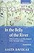 In the Belly of the River