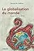 La globalisation du monde by Jacques Gélinas