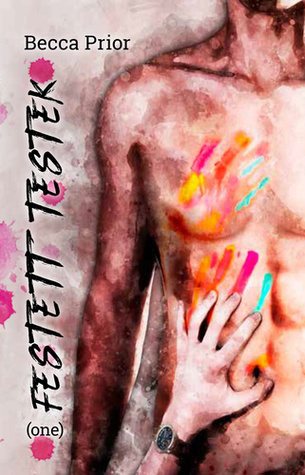 Festett testek (Festett testek, #1)