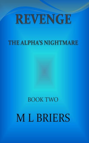 Revenge (The Alpha's Nightmare, #2)