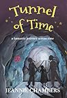 Tunnel of Time by Jeannie Chambers