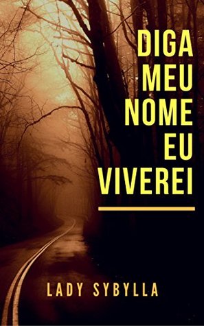 Diga meu nome e eu viverei