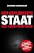 Der geplünderte Staat und seine Profiteure (German Edition)