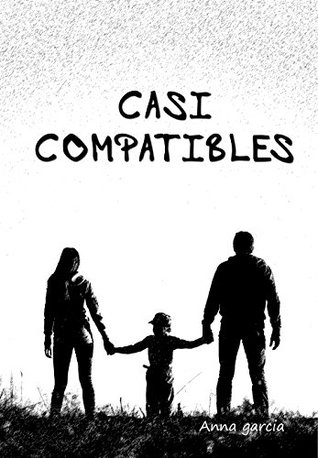 Portada de Casi compatibles, de Anna García