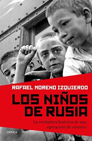 Los niños de Rusia: La verdadera historia de una operación de retorno (Contrastes) (Spanish Edition)