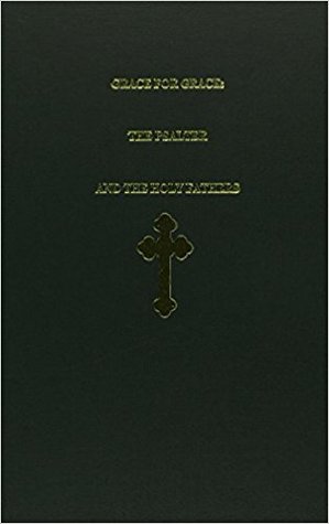 Grace For Grace: The Psalter And The Holy Fathers