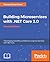 Building Microservices with .NET Core 2.0