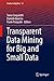 Transparent Data Mining for Big and Small Data (Studies in Big Data Book 32)