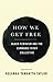 How We Get Free: Black Feminism and the Combahee River Collective